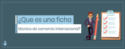 ficha técnica en comercio exterior
