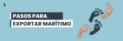 pasos para exportar vía marítima