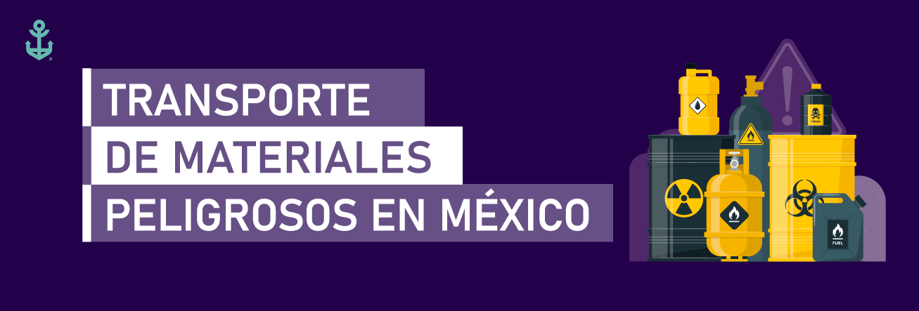 Transporte de materiales peligrosos en México